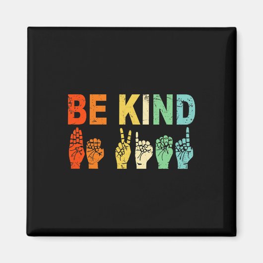 Aimant Retro Be Kind Main Sign ASL Sensibilisation sur l' (Devant)