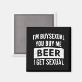 Aimant Retro Beer Funny I'm Buyual You Buy Me Beer I Get (Recto/Verso)