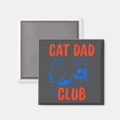 Aimant Retro Cat Dad Club Life Is Better With Cats Funny  (Recto/Verso)