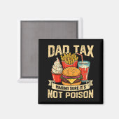 Aimant Retro Dad Tax Making Sure It's Not Ison Funny Fath (Recto/Verso)