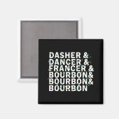 Aimant Retro Dasher Dancer Prancer Bourbon Christmas Funn (Recto/Verso)