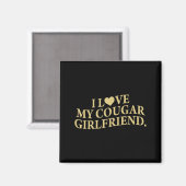 Aimant Retro I Love My Cougar-girlfriend Funny Boyfriend  (Recto/Verso)