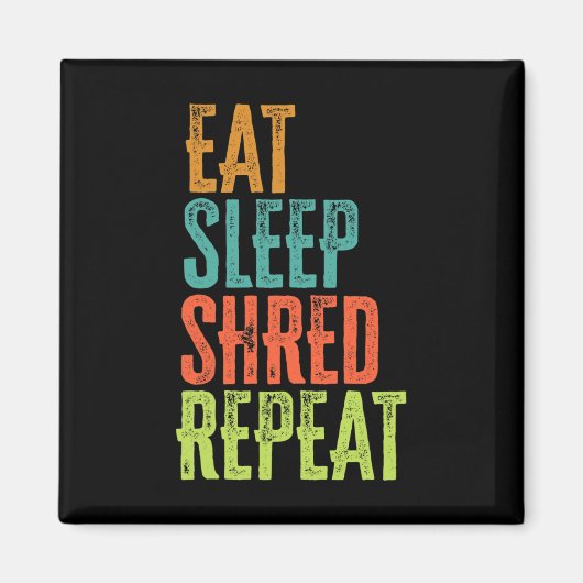 Aimant Retro Manger Sleep Shred Répéter Snowboard Surf (Devant)