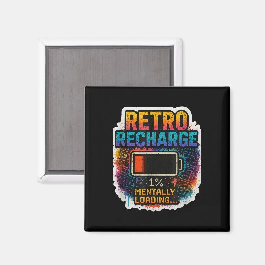 Aimant “retro Recharge – Mentally Loading…” (Recto/Verso)