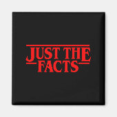 Aimant Retro Red Quote Just The Facts Funny Basic Simple  (Devant)