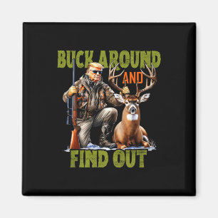 Aimant Rétro Trump Chasse Cerf Camo Drôle Buck Around An