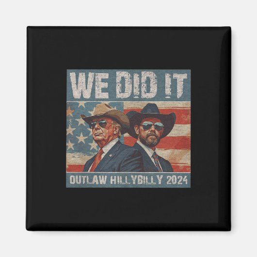 Aimant Retro Trump Vance Nous L'Avons Fait Outlaw Et Hill (Devant)