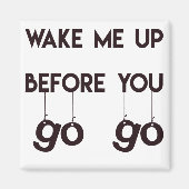 Aimant Réveillez-moi avant de partir... (Devant)