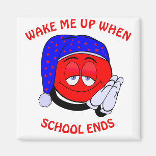 Aimant Réveillez-moi quand l'école termine émoji drôle