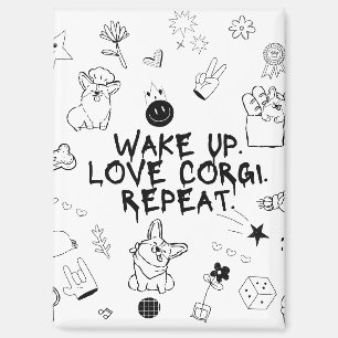 Aimant 'Réveillez-vous. Aimez Corgi. Répétez.' Drôles de