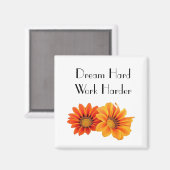 Aimant Rêver dur, travailler plus dur Motivationnel aiman (Recto/Verso)