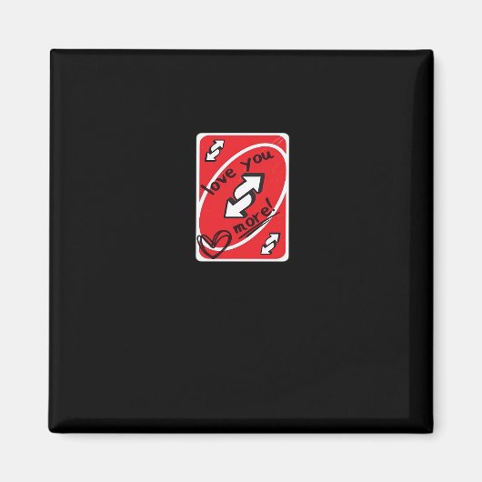Aimant Reverse Card Love You More Funny Playful Style (Devant)
