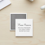 Aimant RH Nous Résolvons des Problèmes que Vous ne Saviez<br><div class="desc">Cette création a été réalisée par le biais d'art numérique. Elle peut être personnalisée en cliquant sur le bouton "personnaliser" et en changeant la couleur, en ajoutant un nom, des initiales ou vos mots favoris.</div>