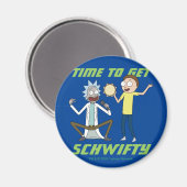 Aimant RICK ET MORTY™ | Il Est Temps D'Obtenir Schwifty (Recto/Verso)