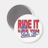 Aimant Ride-it-like-you-stole-it-[ (Recto/Verso)