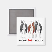 Aimant Rien' Butt Huskies (Recto/Verso)