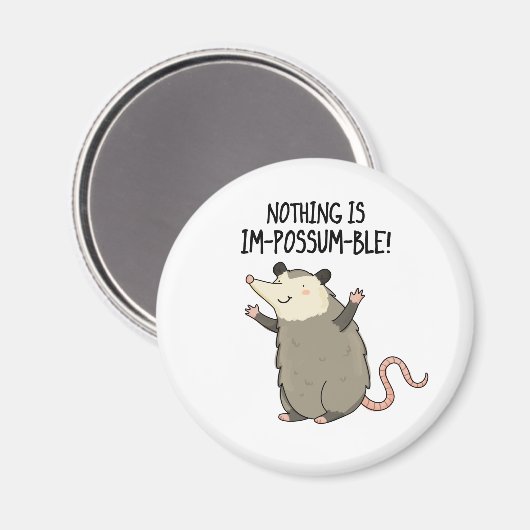 Aimant Rien N'Est Im-possum-ble Funny Possum Pun (Recto/Verso)