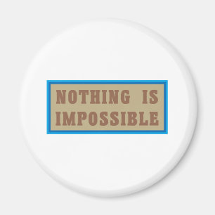 Aimant Rien n'est impossible