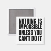 Aimant Rien n'est impossible à moins de ne pas pouvoir le (Recto/Verso)