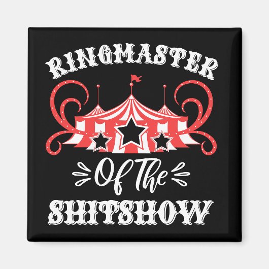 Aimant Ringmaster du Shitshow, Les Amateurs De Cirque Cad (Devant)
