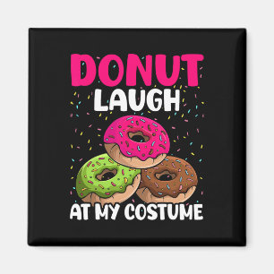 Aimant Rire De Donut À Mon Costume Dessert Foodie Hallowe