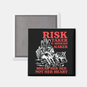 Aimant Risque Taker &amp ; Maman Maker Casser Son Lit Pas (Recto/Verso)