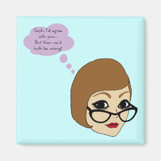 Aimant Riyah-Li Designs Gosh Je serais d'accord