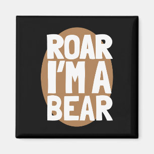 Aimant Roar I'm A Bear Shirt Halloween Bear Costume Shirt