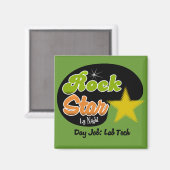 Aimant Rock Star By Night - Day Job Lab Tech (Recto/Verso)