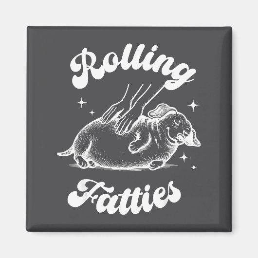 Aimant Rolling Fatties Dog Dachshund Weed Wiener Dog Love (Devant)