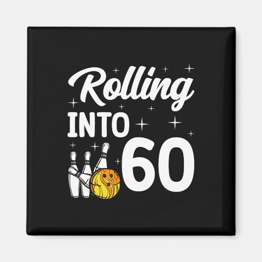 Aimant Rolling Into 60 Bowling 60th Birthday (Devant)