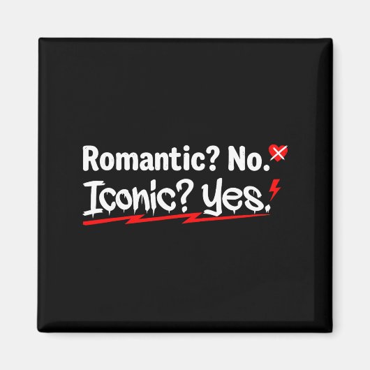 Aimant Romantic No Iconic Yes Funny Anti Valentine's Day  (Devant)