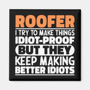 Aimant Roofer J'Essaie De Rendre Les Choses Drôle Dit Roo
