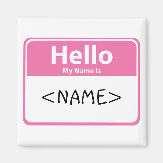 Aimant Rose Bonjour Mon nom est,<NAME> (Devant)