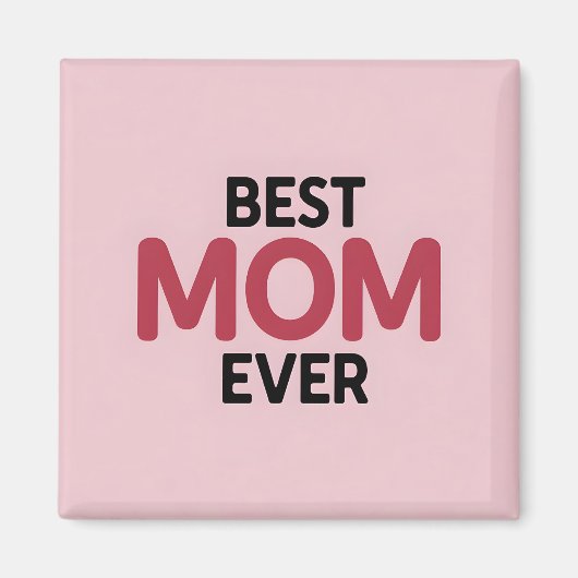 Aimant Rose Meilleure maman jamais (Devant)