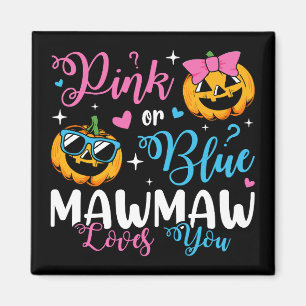 Aimant Rose Ou Bleu Mawmaw Aime Vous Citrouille Bébé Carr