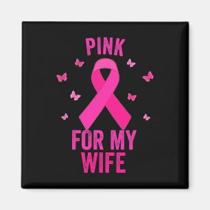 Aimant Rose pour ma femme Cancer du sein World Cancer Day
