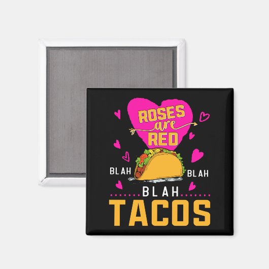 Aimant Roses Are Red Blah Blah Blah Tacos Foodie Valentin (Recto/Verso)