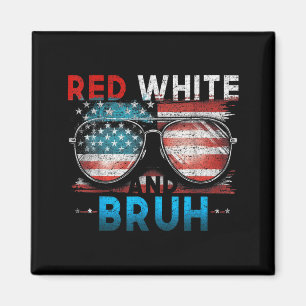 Aimant Rouge Blanc Et Bruh 4 Juillet Drôle Amérique