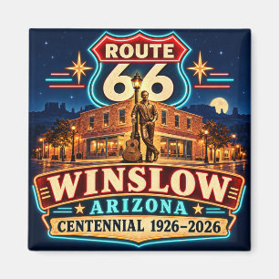 Aimant Route 66 Winslow Arizona Centenaire Nuits Néon