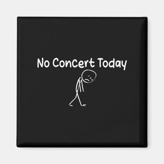 Aimant Sad Stick Figure Music Lovers No Concert Today (Devant)