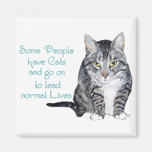 Aimant Sagesse de Chat - Certaines personnes ont des Chat (Devant)