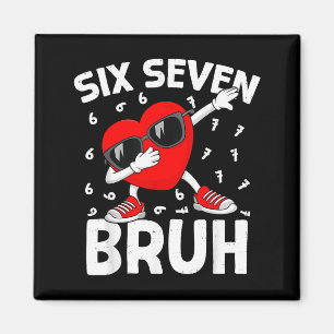 Aimant Saint-Valentin Six Sept Bruh 6 7 Mème Dab Cœur B