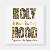 Aimant Sainte avec une pointe de Hood Priez avec moi (Devant)