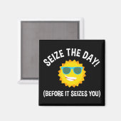 Aimant Saisis Le Jour ! (Avant De Vous Saisir) (Recto/Verso)