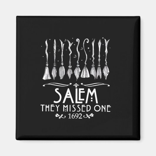 Aimant Salem 1692 ils ont manqué un pour Halloween (Devant)