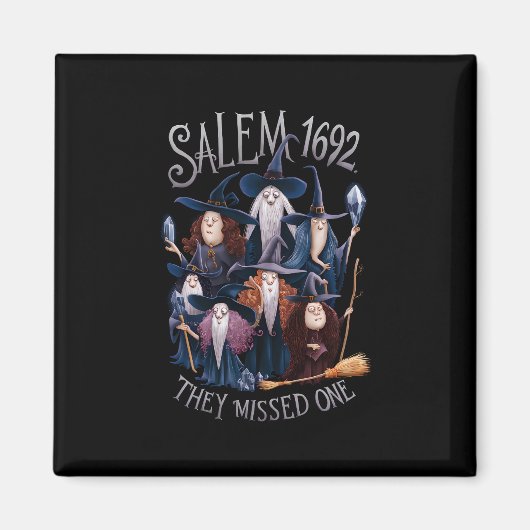 Aimant Salem 1692 Ils Ont Manqué Une Sorcière Halloween (Devant)