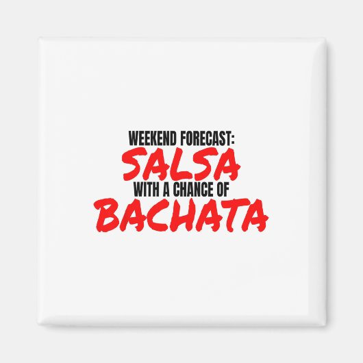 Aimant Salsa Bachata Dance Week-end Prévision Bachata Sal (Devant)