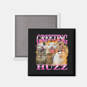 Aimant Salutations Huzz Drôle Chat Mème Contrefaçon Graph (Recto/Verso)