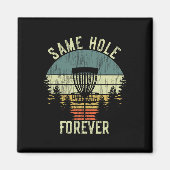 Aimant Same Hole Forever Funny Disc Golf Bachelor Party  (Devant)